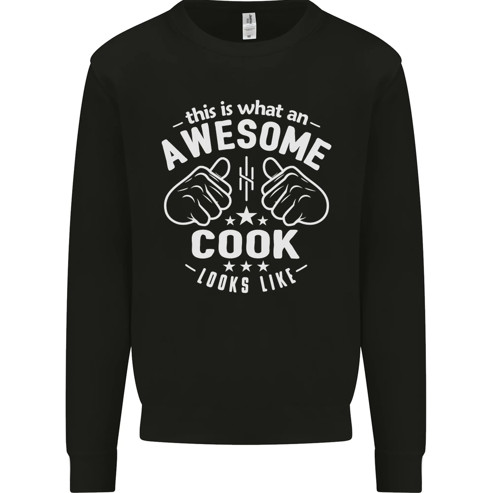 This Is What an Awesome Cook Looks Like Mens Sweatshirt Jumper