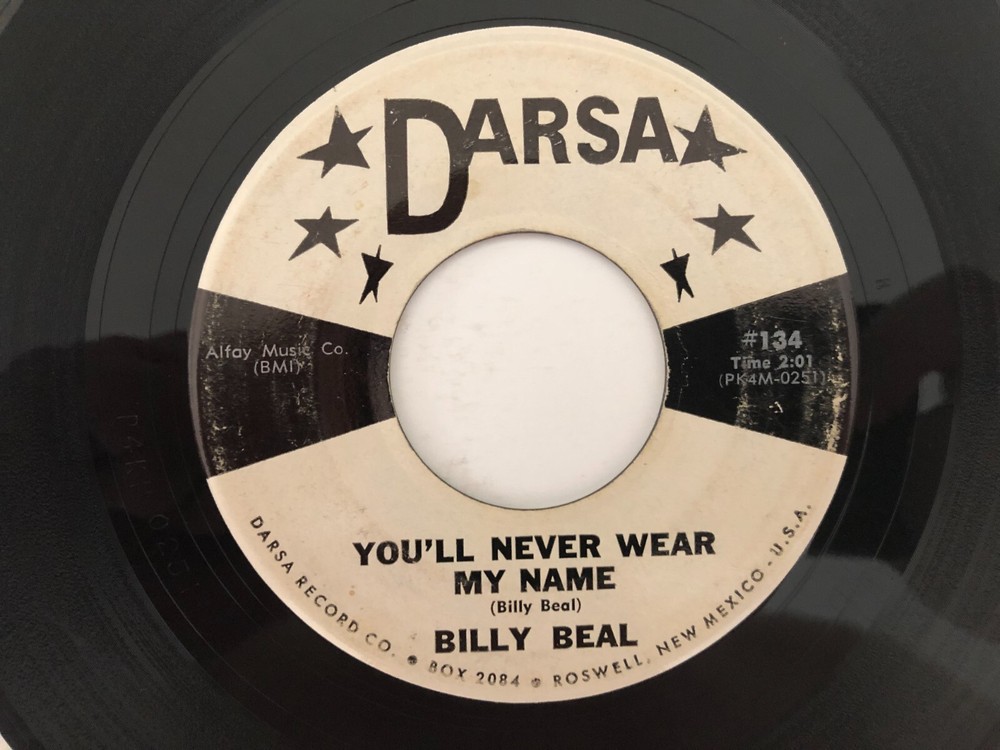 63 Texas Echo Country Bop 45 BILLY BEAL You’ll Never Wear My Name Rare DARSA Record