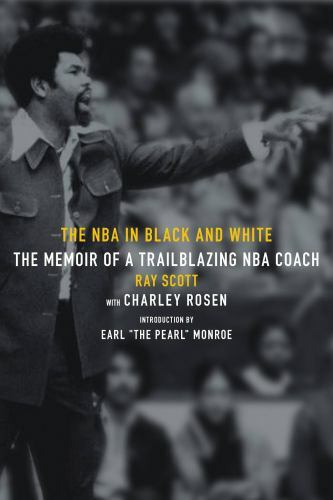 The NBA in Black and White The Memoir of a Trailblazing NBA  Format: Hardback