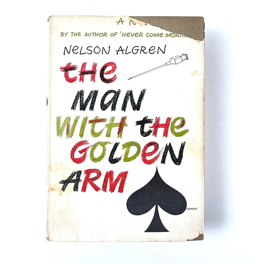 The Man With the Golden Arm Nelson Algren 1949 First Edition National Award 1950