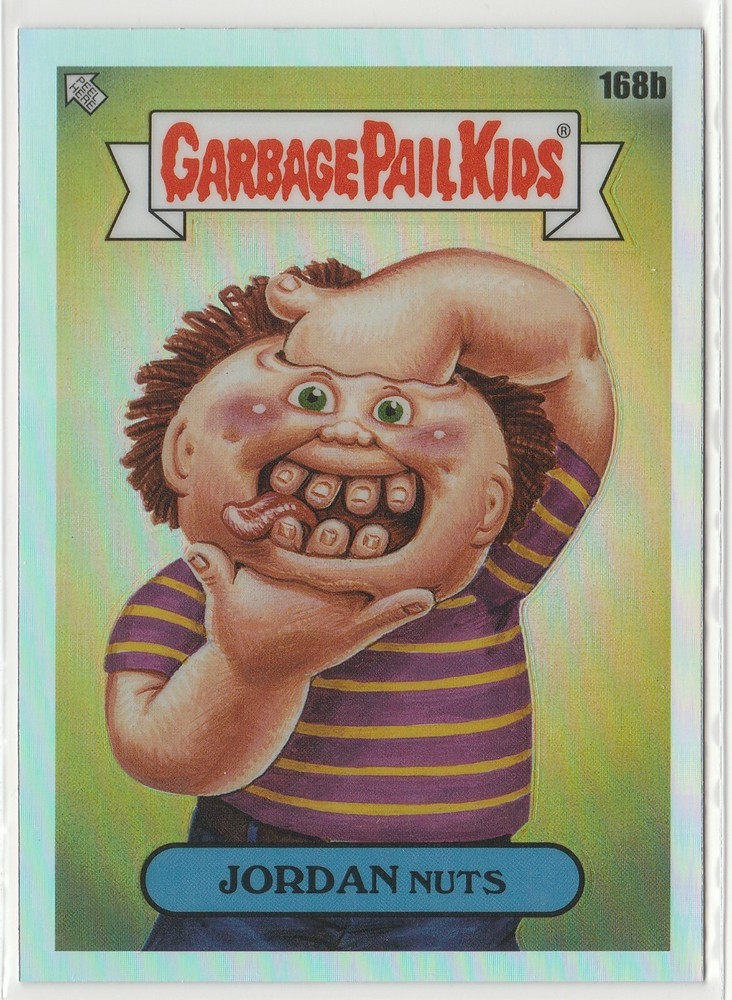 Jordan Nuts #168b Refractor GPK 2022 Chrome Series 5 CS5 Garbage Pail Kids