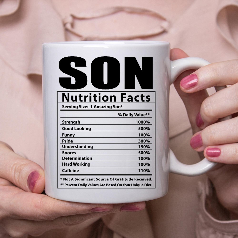 Funny Son Gifts Nutritional Facts White Coffee Mug