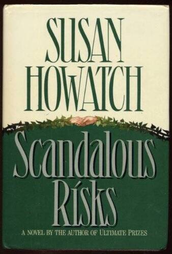 Scandalous Risks - Hardcover By Howatch, Susan - GOOD