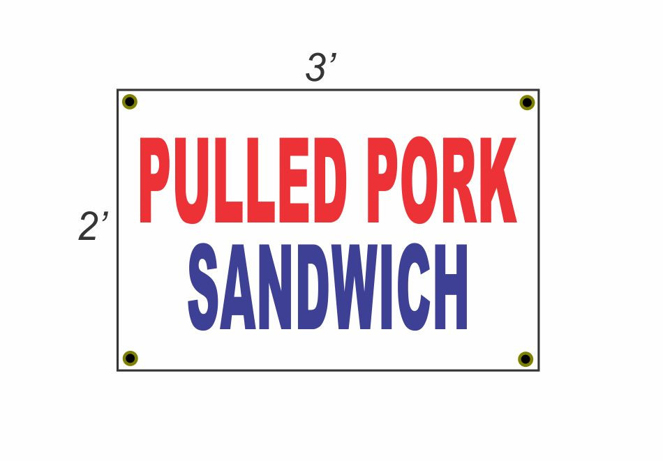2x3 Pulled Pork Sandwich Banner Sign Red White & Blue Discount Size Price