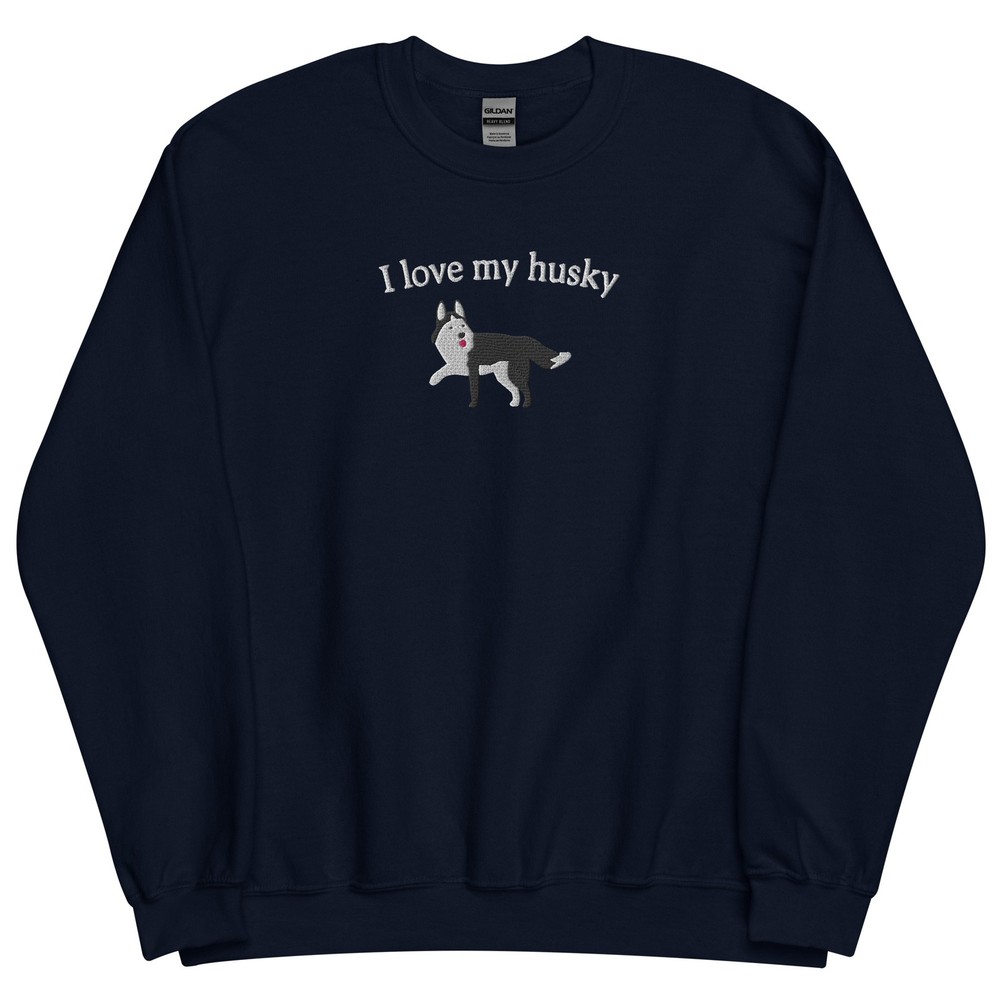 I love my husky - Embroidered Unisex Crewneck Sweatshirt, Cute Vintage Style