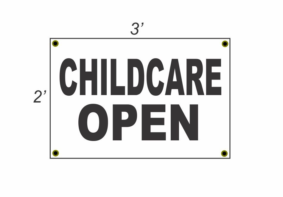 2x3 Childcare Open Banner Sign Black & White Discount Size Free Shipping