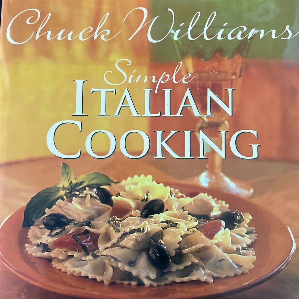 Williams Sonoma Simple Italian Cooking Chuck Williams 1999 Hardback Cookbook