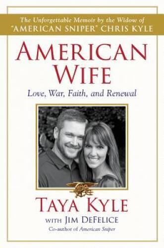 American Wife: A Memoir of Love, War, Faith, and Renewal - Hardcover - GOOD