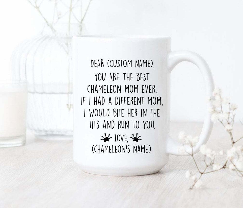You Are A Great Chamerleon Mom Ever Mug Chamerleon Mom Coffee Mug Chamerleon Mom