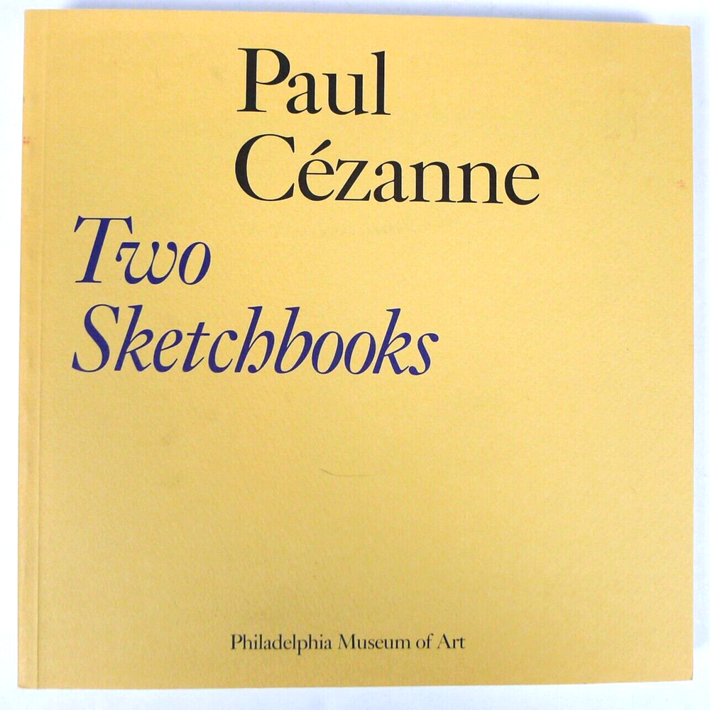 Paul Cezanne Two Sketchbooks Philadelphia Museum of Art 1989 Exhibit Catalog