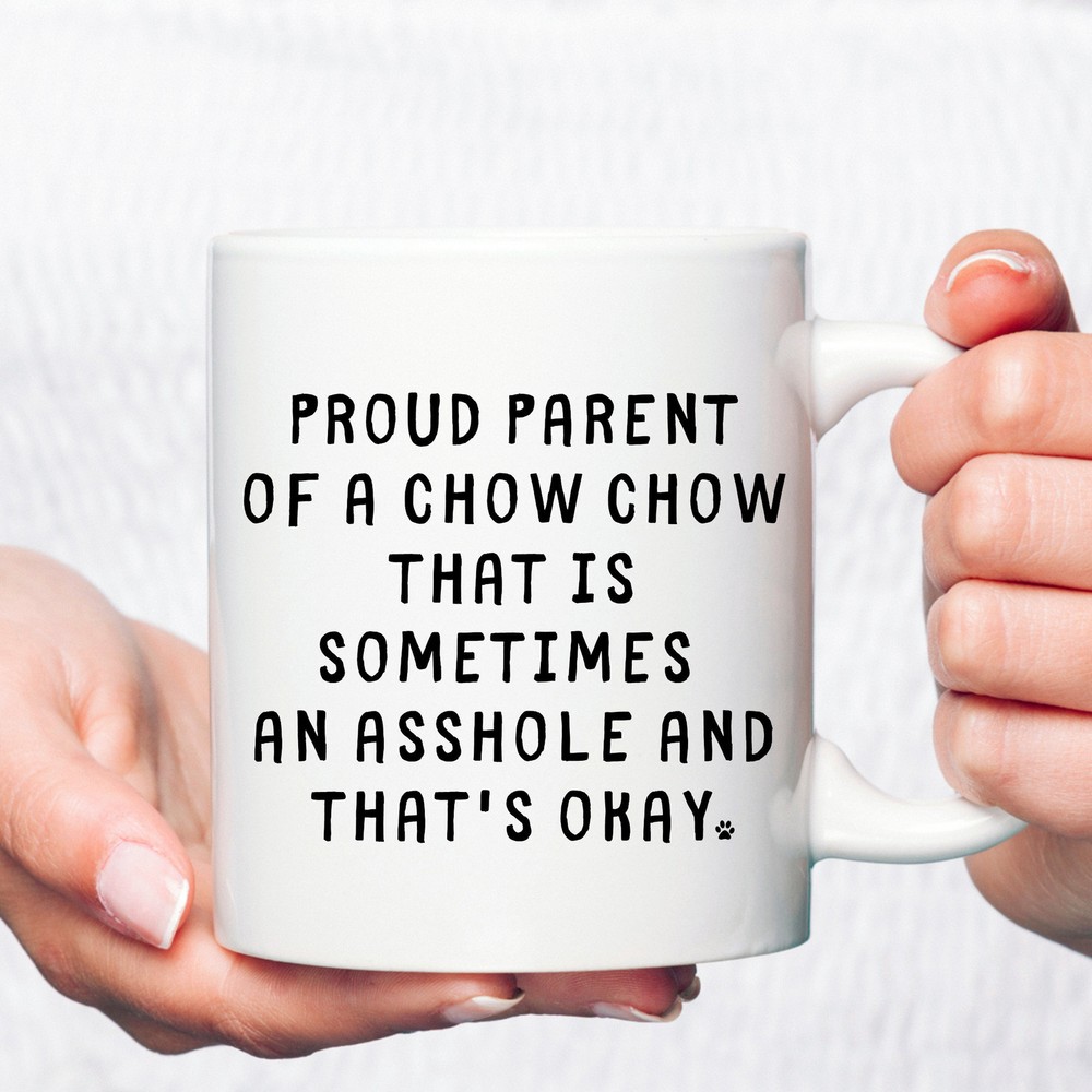 Funny Chow Chow Coffee Mug for Dog Moms and Dads - Perfect Gift Idea