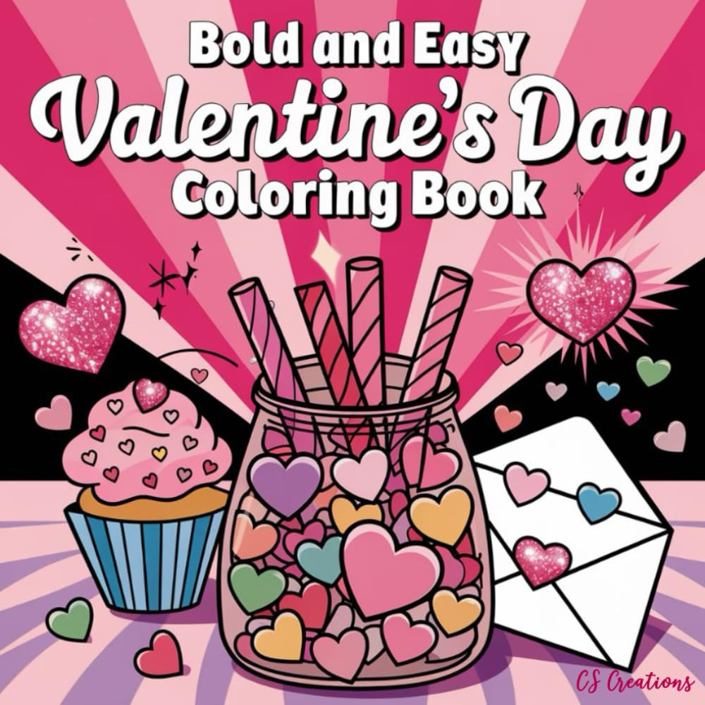 Bold & Easy Valentine's Day Coloring Book: Adorable Animals & Sweet Treats