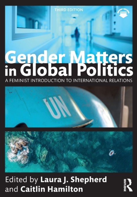 Gender Matters in Global Politics by Laura J. Shepherd PAPERBACK 9780367477608