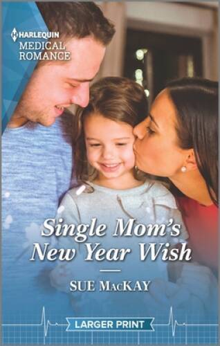 Single Moms New Year Wish (Harlequin Medical Romance, 1296) - VERY GOOD-image