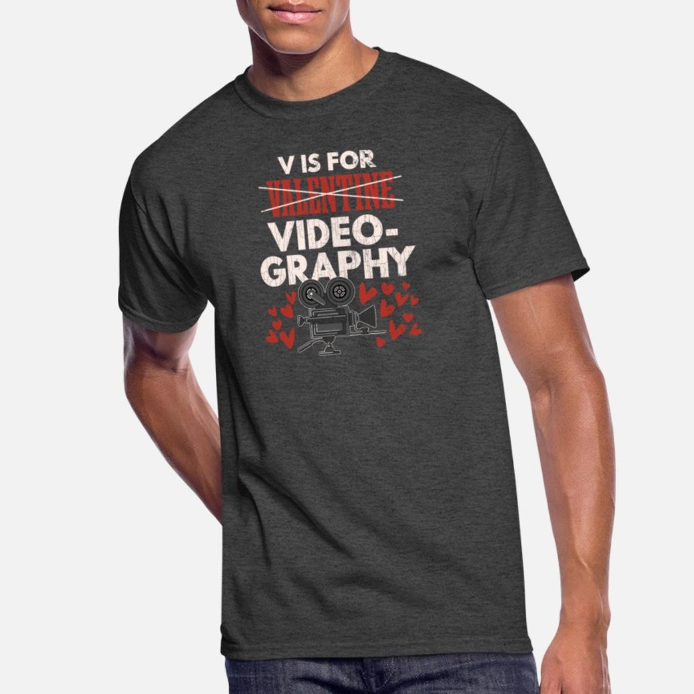 Valentines Day Gift For Videographer Funny Attire Fast Shipping T-Shirt M to 3XL-image