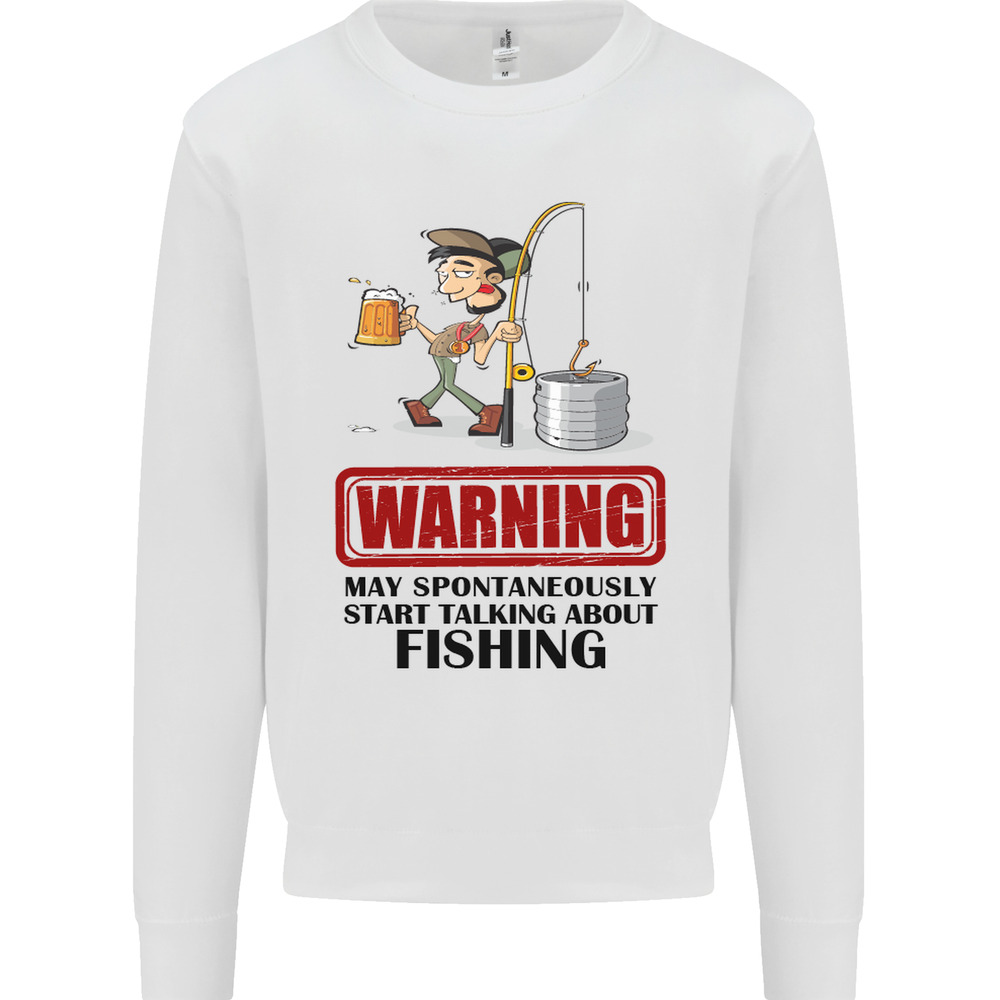 Fishing Warning May Start Talking Funny Mens Sweatshirt Jumper