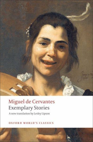 Exemplary Stories by Miguel De Cervantes Translated by Lesley Lipson Paperback