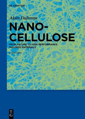 Alain Dufresne Nanocellulose Book Hardback Edition  