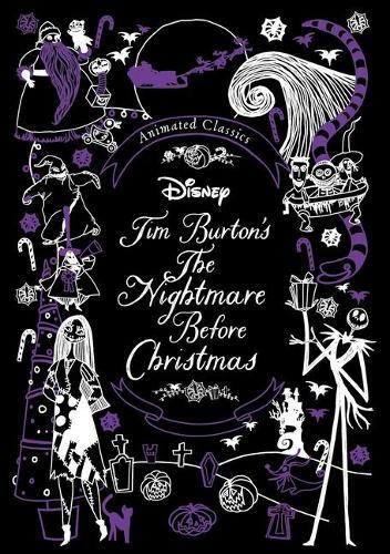 Disney Animated Classics: Tim Burton's the Nightmare Before Christmas (Hardback)