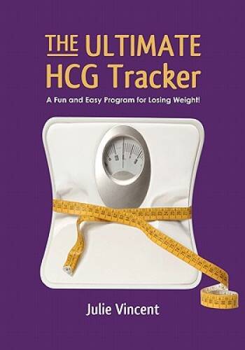 The Ultimate hCG Tracker: A Fun and Easy Program for Losing Weight - GOOD