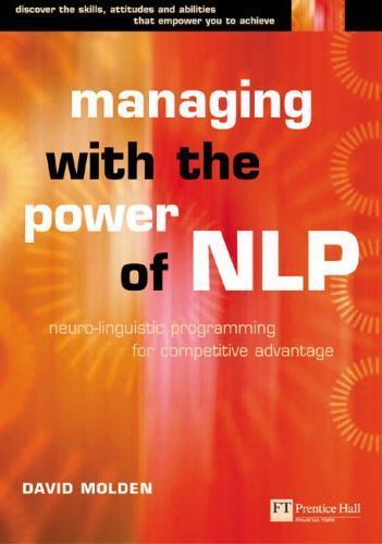 Managing With the Power of Nlp: Neuro