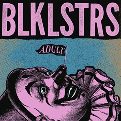Blacklisters Adult  explicit_lyrics (Vinyl)