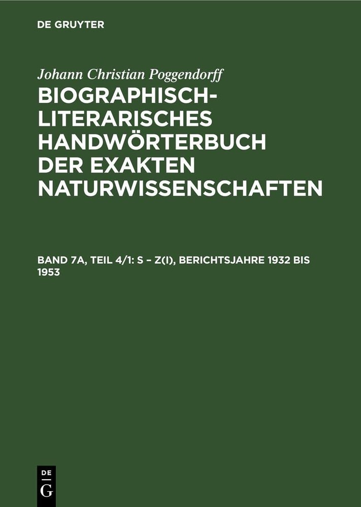 Johann Christian Poggendorff S - Z(i), Berichtsjahre 1932 Bis 1953 (Hardback)