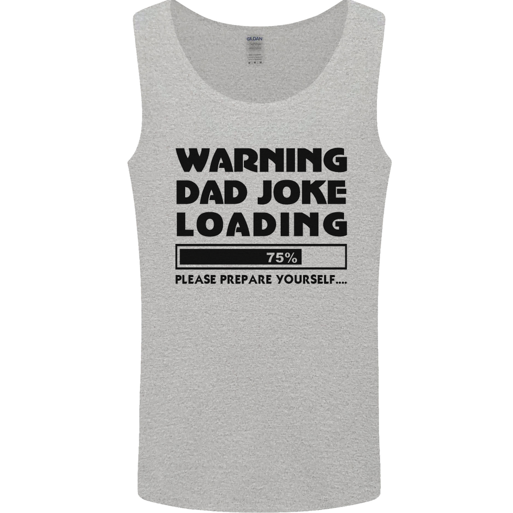 Warning Dad Joke Loading Fathers Day Funny Mens Vest Tank Top