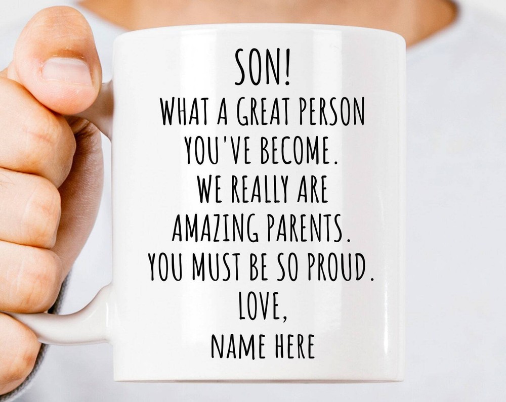 Son What A Great Person You've Become Funny Personalized Son Mugs Custom Son