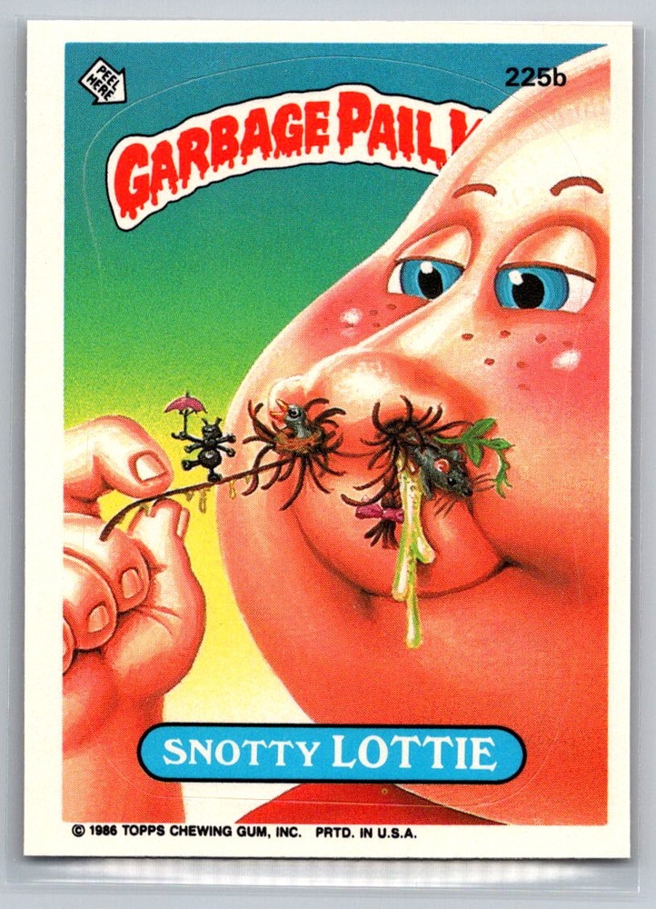 1986 Topps Garbage Pail Kids Series 6 #225b Snotty Lottie Card
