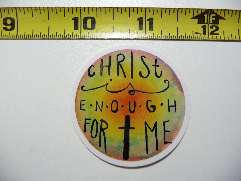 CIRCLE CHRIST ENOUGH SAYING DECAL STICKER CHURCH CHRISTIAN FAITH BELIEF
