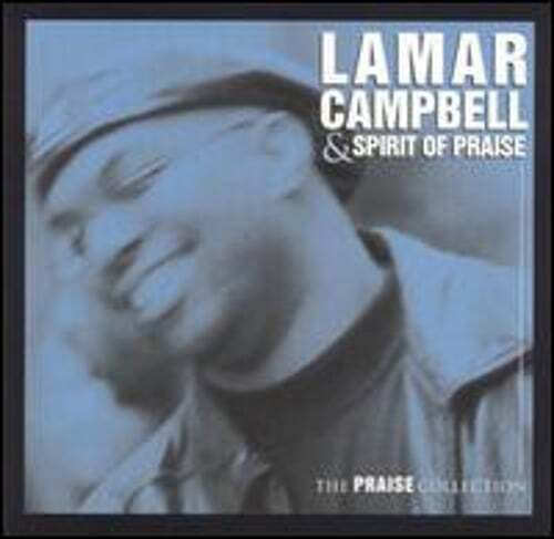The Praise Collection by Lamar Campbell & Spirit of Praise: Used