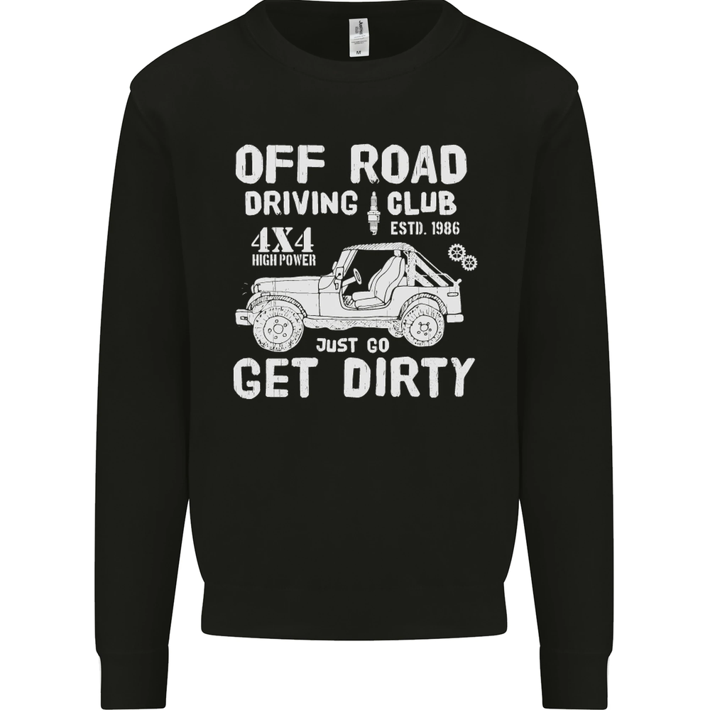 Off Road Driving Club Get Dirty 4x4 Funny Mens Sweatshirt Jumper