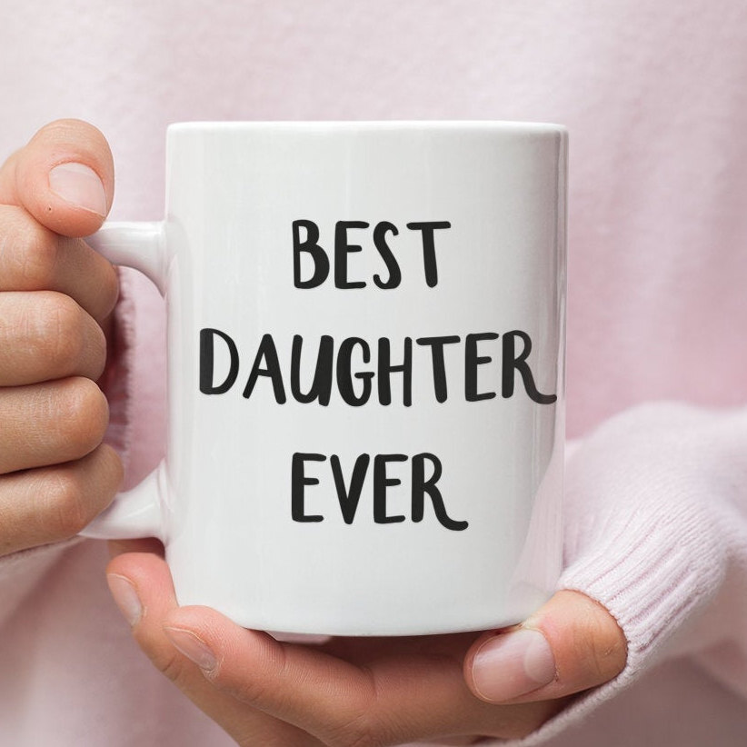 Daughter Gifts Funny Gift For Daughter Daughter Mug Daughter Coffee Mug Daughter