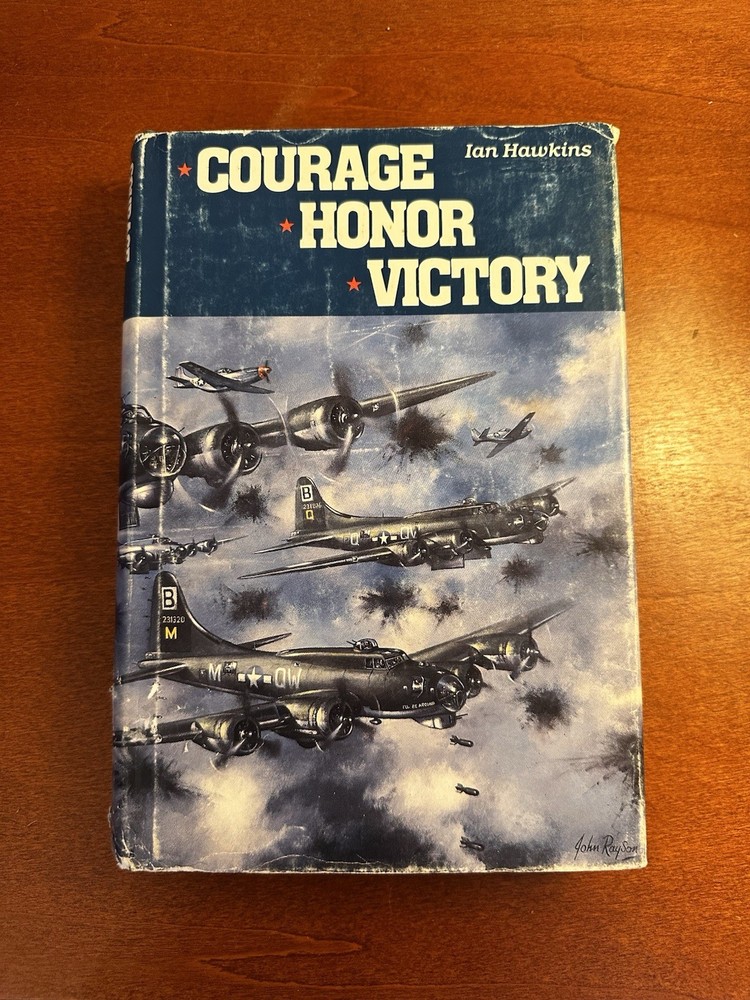 Signed 1987 1st Ed Courage Honor Victory WWII B-17 Vet Inscribed Copy -Must Have