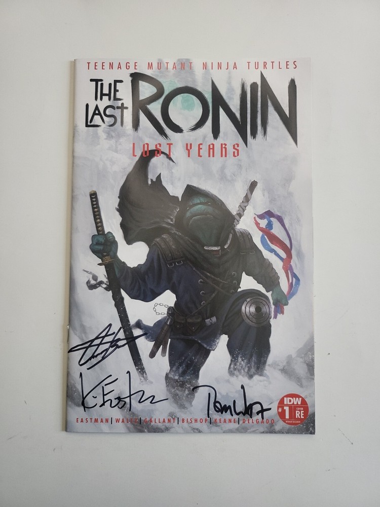 TMNT The Last Ronin #1 Lost Years Signed By Kevin Eastman, Tom Waltz, Arron B.