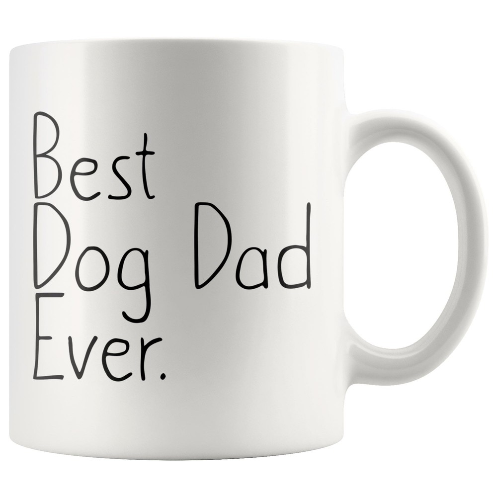 Dog Lover Gifts Unique Dog Dad Gift Birthday Dog Dad Best Dog Dad Ever Mug