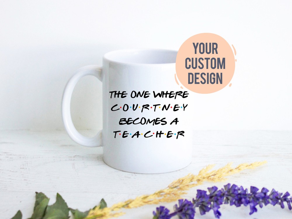 Personalized New Teacher Gift Custom Teacher Mug Gift For Teacher Graduate