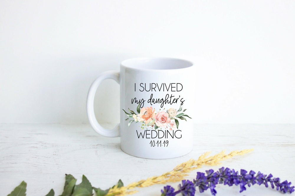 I Survived My Daughter's Wedding Peach Floral Bridesmaid Mug Custom Personalized
