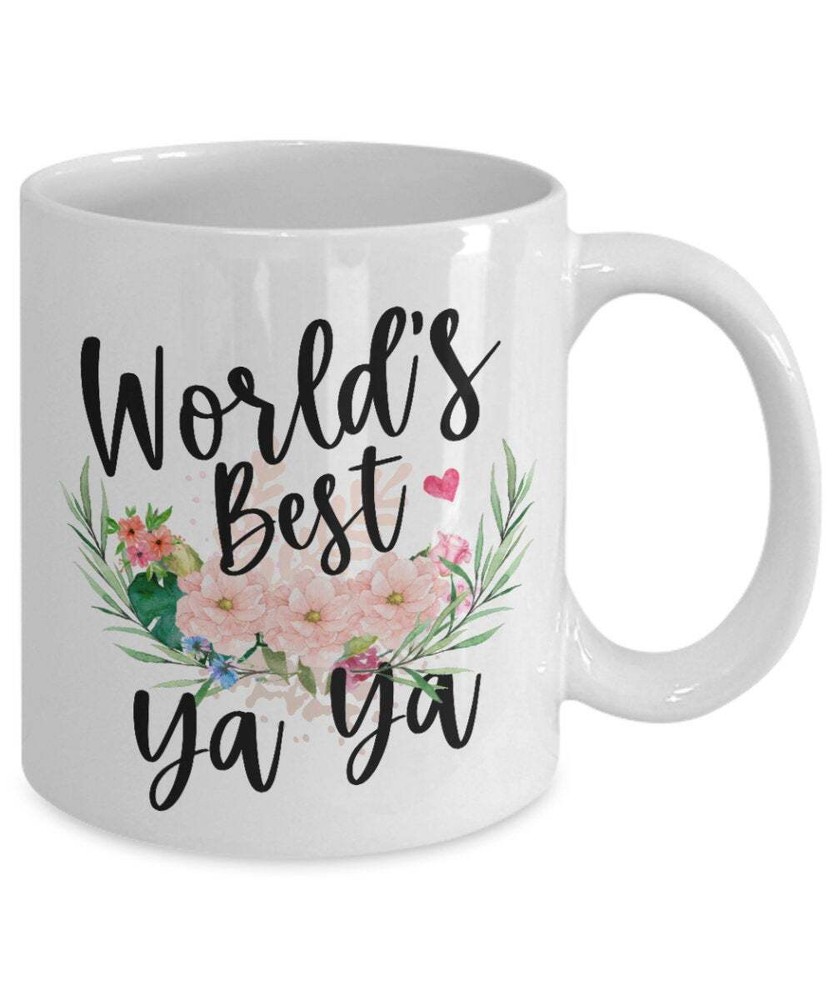 Ya Ya Gift For Ya Ya Ya Ya Birthday Gift Ya Ya Mothers Day Gift Ya Ya Coffee Mug