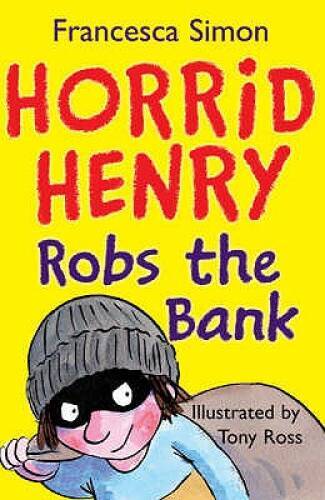 Horrid Henry Robs the Bank - Paperback By Simon, Francesca - ACCEPTABLE