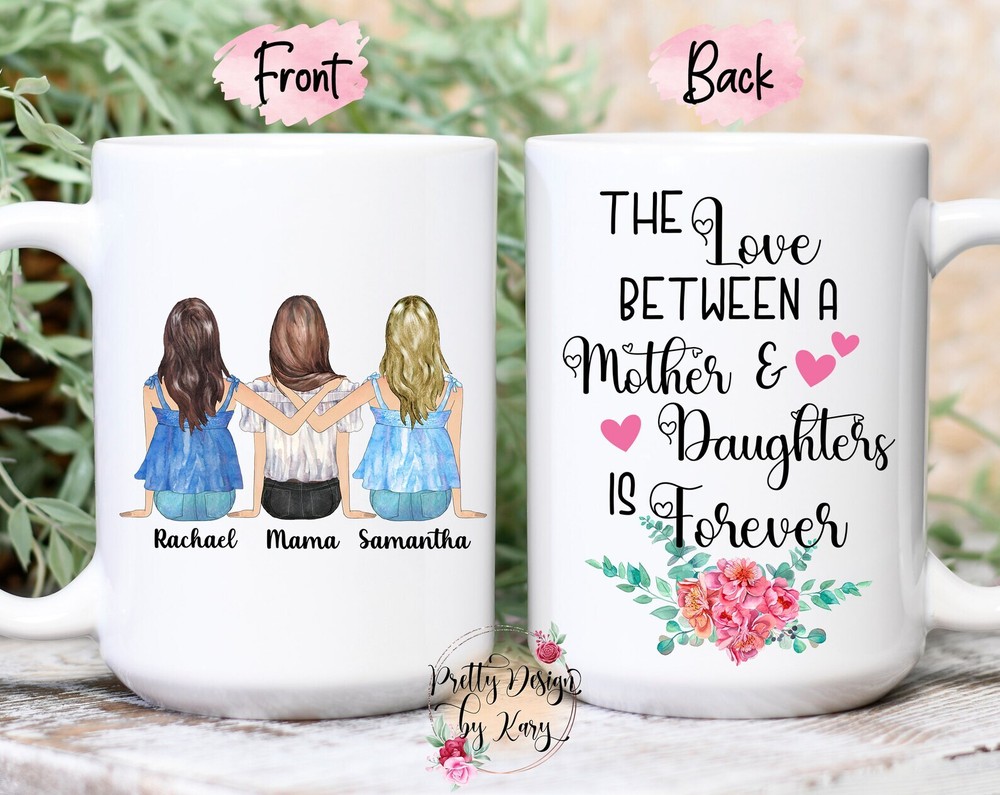 Mother And Daughters Mug Mom Coffee Mug Personalized Mom Mug Gift For Mom From D
