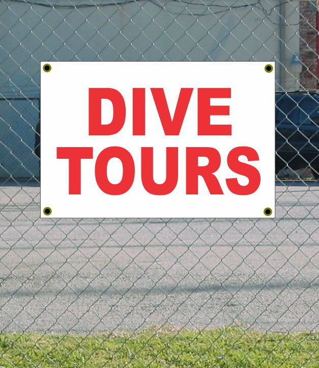 2x3 DIVE TOURS Red & White Banner Sign NEW Discount Size & Price FREE SHIP