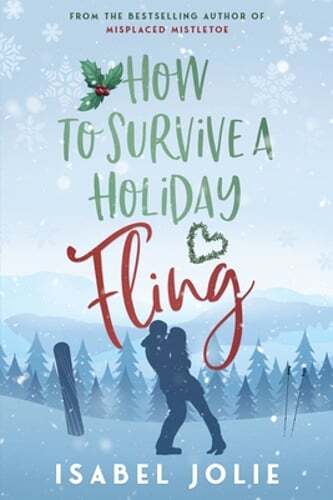 How to Survive a Holiday Fling by Isabel Jolie: New