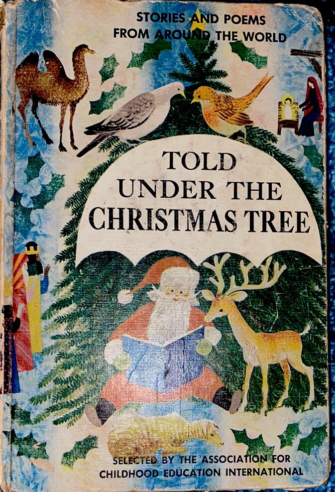 VTG Told Under the Christmas Tree Copyright 1948 MACMILLAN CO. 9th Print 1962