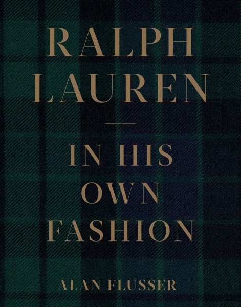 Ralph Lauren : In His Own Fashion, Hardcover by Flusser, Alan, Like New Used,...