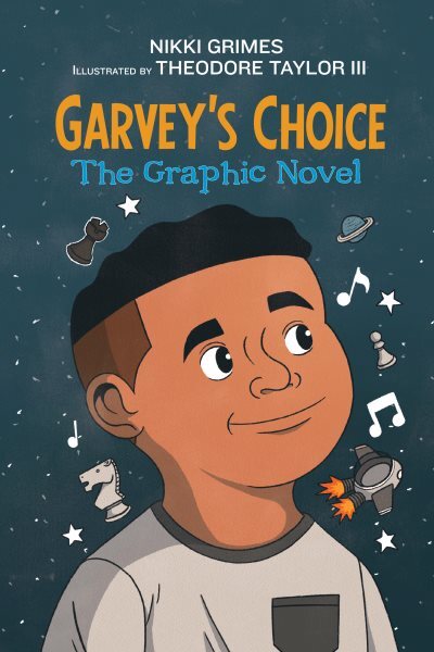 Garvey's Choice : The Graphic Novel, Hardcover by Grimes, Nikki; Taylor, Theo...