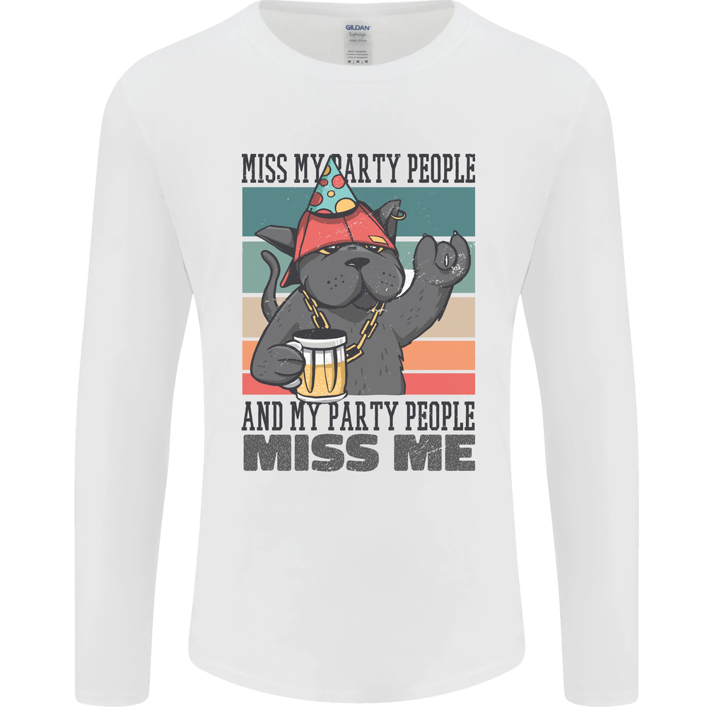 Funny Cat Miss My Party People Alcohol Beer Mens Long Sleeve T-Shirt