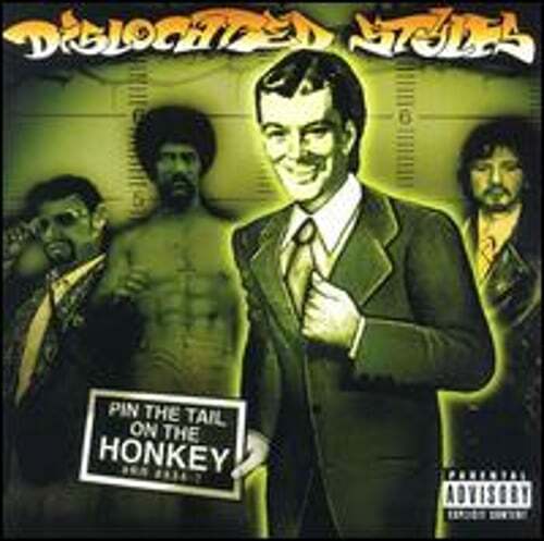 Used Vinyl: Pin the Tail on the Honkey by Dislocated Styles  