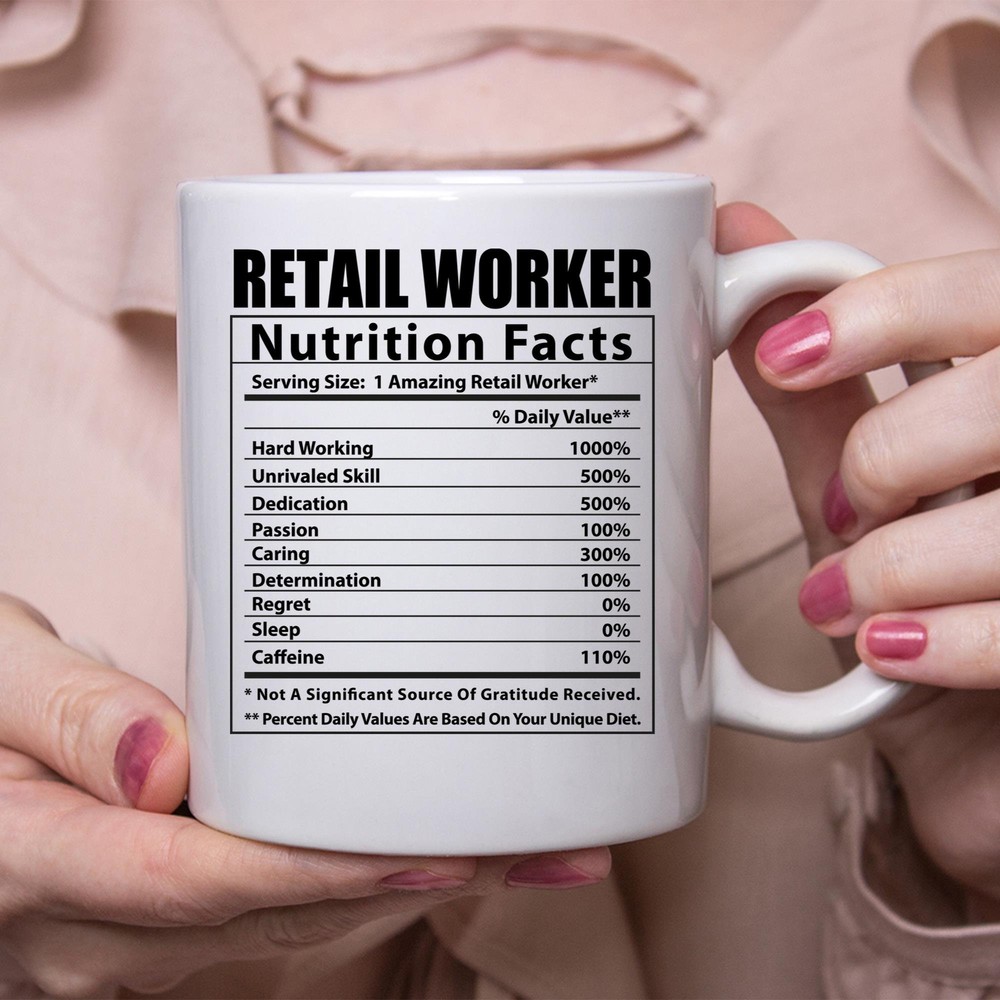 Funny Retail Worker Survival Mug Nutrition Facts White Coffee Cup  